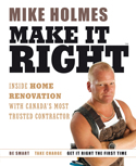 Make it right - MIKE HOLMES