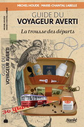 Guide du voyageur averti - MICHEL HOUDE - MARIE-CHANTAL LABELLE