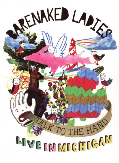 Barenaked Ladies talk to the hand - BARENAKED LADIES