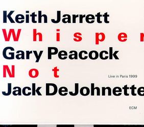 Whisper not - JARRETT KEITH - PEACOCK GARY - DEJOHNETTE