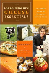 Cheese essentials - LAURA WERLIN - MAREN CARUSO