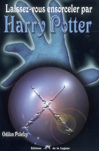 Laissez-vous ensorceler par Harry Potter - ODILON POLEFOY