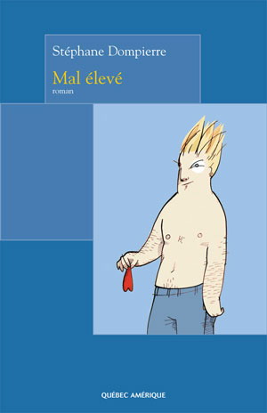 Mal élevé - STEPHANE DOMPIERRE