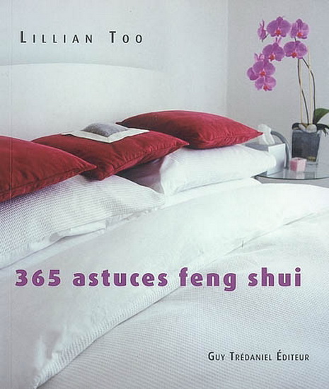365 astuces Feng Shui - LILLIAN TOO