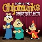 Chipmunks - Greatest hits - ALVIN AND THE CHIPMUNKS