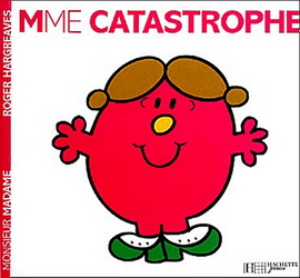 Mme Catastrophe - ROGER HARGREAVES