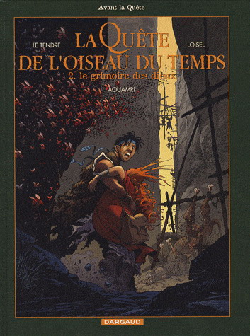 Le Grimoire des dieux #02 - SERGE LE TENDRE - RÉGIS LOISEL