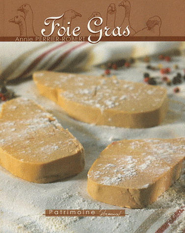 Foie gras - ANNIE PERRIER-ROBERT