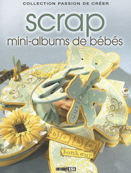 Scrap mini-albums de bébés - COLLECTIF