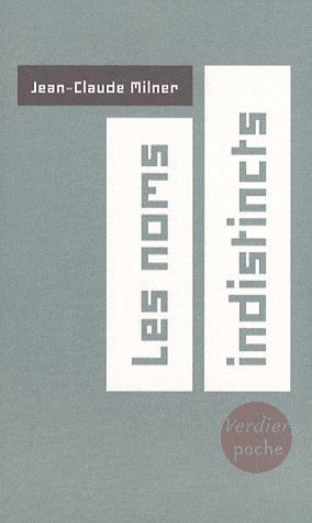 Les Noms indistincts - JEAN-CLAUDE MILNER