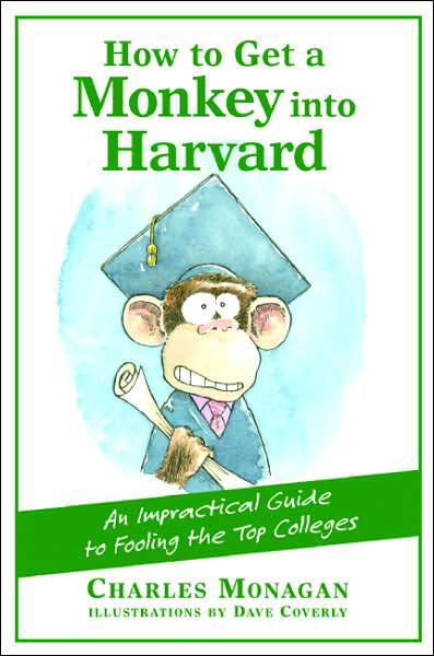 How to get a monkey into Harvard - CHARLES MONAGAN - DAVE COVERLY