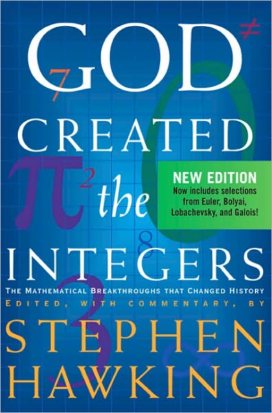God created the integers - STEPHEN HAWKING