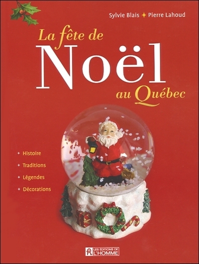 La Fête de Noël au Québec - SYLVIE BLAIS - PIERRE LAHOUD