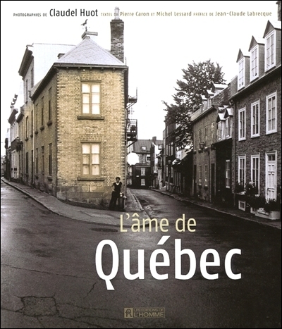 L'âme de Québec – Claudel Huot