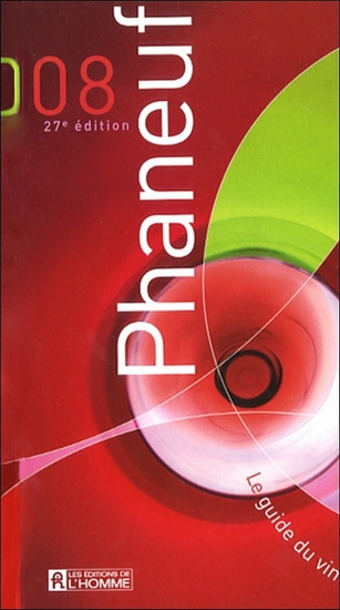 Le Guide du vin 2008 - MICHEL PHANEUF