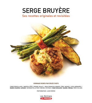 Serge Bruyère, ses recettes originales.. - COLLECTIF