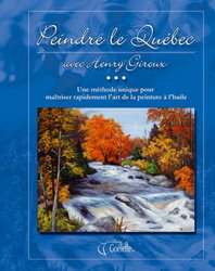 Peindre le Québec avec Henry Giroux - HENRY GIROUX