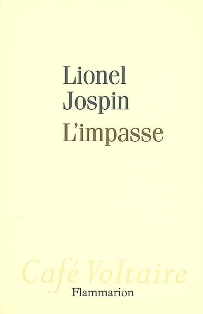 L&#39;Impasse - LIONEL JOSPIN