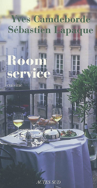 Room service - YVES CAMDEBORDE - SEBASTIEN LAPAQUE