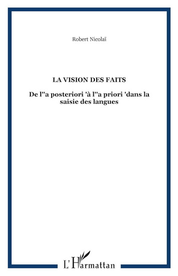 La Vision des faits - ROBERT NICOLAI