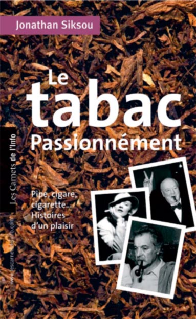 Le Tabac passionnément - JONATHAN SIKSOU