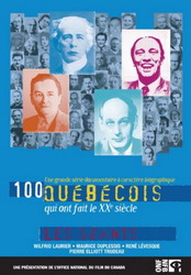 100 Québécois: Les géants - 100 QUEBECOIS