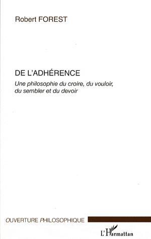 De l&#39;adhérence - ROBERT FOREST