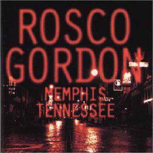Memphis Tennessee - ROSCO GORDON