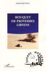 Bouquet de proverbes libyens - MICHEL QUITOUT