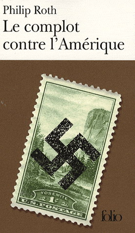 Le Complot contre l&#39;Amérique - PHILIP ROTH