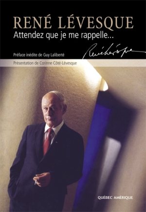 Attendez que je me rappelle... N. éd. - RENE LEVESQUE