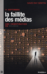 11 septembre, la faillite des médias - DAVID RAY GRIFFIN