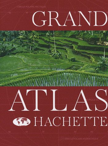 Grand atlas Hachette N. éd. - COLLECTIF