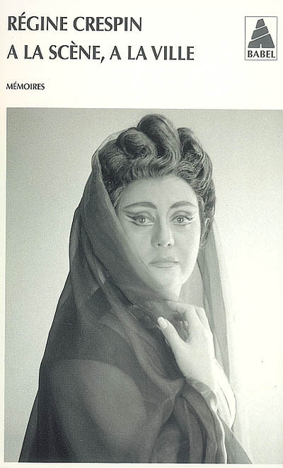 A la scène à la ville - REGINE CRESPIN