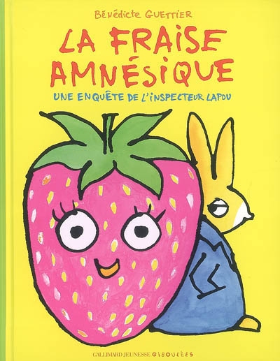 La Fraise amnésique - BENEDICTE GUETTIER