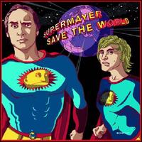 Save the world - SUPERMAYER