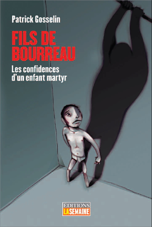 Fils de bourreau - PATRICK GOSSELIN