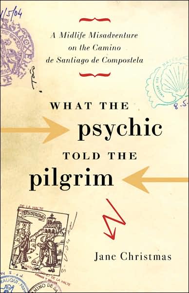 What the psychic told the pilgrim - JANE CHRISTMAS