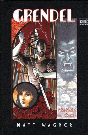 Grendel devil by the deed - MATT WAGNER