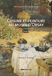 Cuisine et peinture au Musée d&#39;Orsay - YVES PINARD - SEVERINE QUONIAM