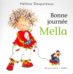 Bonne journée Mella - HELENE DESPUTEAUX