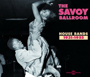 Savoy Ballroom: House bands 1931-55 2CD - COMPILATION