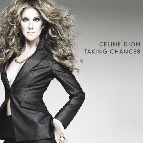 Taking chances - DION CELINE