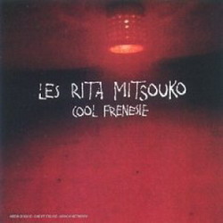 Cool frenesie - RITA MITSOUKO (LES)