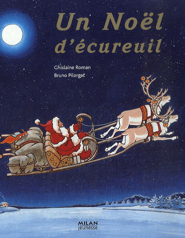 Un Noël d'écureuil - GHISLAINE ROMAN