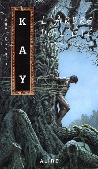 L'Arbre de l'été #01 - GUY GAVRIEL KAY