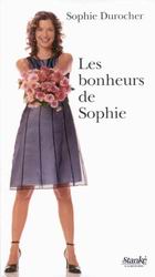 Les Bonheurs de Sophie - SOPHIE DUROCHER