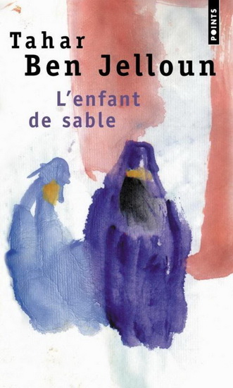 L'Enfant de sable - TAHAR BEN JELLOUN