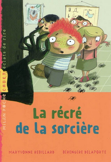 La Récré de la sorcière - REBILLARD - PILLOT