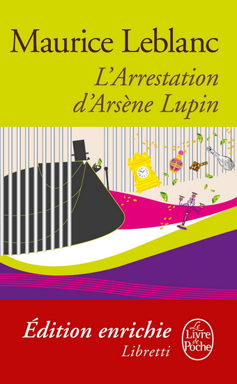 L&#39;Arrestation d&#39;Arsène Lupin - MAURICE LEBLANC